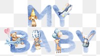 My baby word sticker png element, editable  blue watercolor design