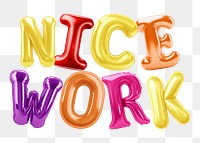 Nice work word sticker png element, editable  balloon party offset font design