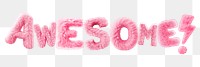 Awesome word sticker png element, editable  fluffy pink font design