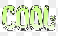 Cool word sticker png element, editable  green doodle design