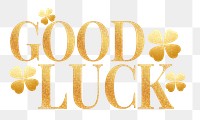 Good Luck word png glitter gold font, transparent background