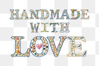 Handmade with love word png embroidery font, transparent background