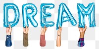 Dream balloon png word sticker, transparent background