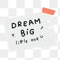 Dream big png word sticker paper note, transparent background