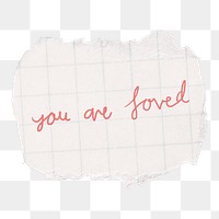 You are loved png sticker paper note, transparent background