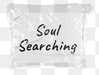 Soul searching png word sticker, plastic covered message, transparent background