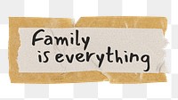 PNG family is everything, quote on brown kraft paper tape in transparent background