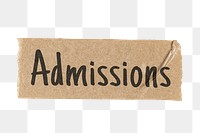 Admissions png typography washi tape sticker, transparent background