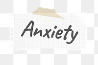 Anxiety png typography sticker, ripped paper on transparent background