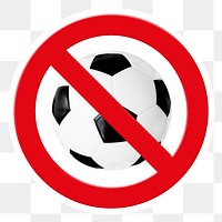 No football png symbol, forbidden sign on transparent background