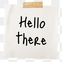 Hello there png word, torn paper digital sticker in transparent background