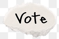 Vote png word, ripped paper, white digital sticker in transparent background