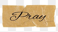 Pray png word, brown washi tape digital sticker in transparent background