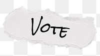 Vote png word, typography on ripped paper, white digital sticker in transparent background