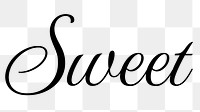 Sweet word png, simple typography digital sticker in transparent background
