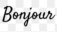 Bonjour word png, simple typography digital sticker in transparent background