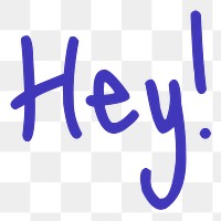 Hey! word png, simple typography digital sticker in transparent background