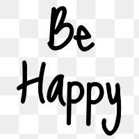 Be happy word png, simple typography digital sticker in transparent background