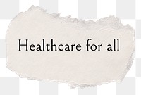 PNG healthcare for all, aesthetic stationery clipart, DIY torn paper in transparent background
