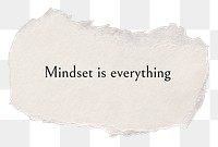 PNG mindset is everything, DIY torn paper craft, motivational message in transparent background