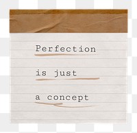 Motivational self-esteem png quote, paper note clipart, perfection is just a concept