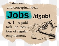 Jobs png dictionary word sticker, Ephemera typography, transparent background