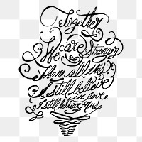 Motivational quote png sticker cursive text illustration, transparent background. Free public domain CC0 image.