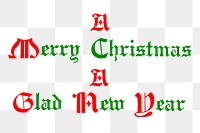 Christmas greeting png sticker text illustration, transparent background. Free public domain CC0 image.