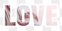 Love png word sticker typography, mother holding baby, transparent background