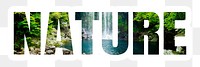 Nature png word sticker typography, forest waterfall, transparent background