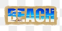 Beach png word, summer vacation travel, ripped paper in transparent background