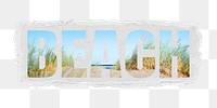 Beach png word sticker, summer vacation in transparent background, torn paper collage element