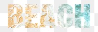 Beach png typography, sea water crashing, transparent background