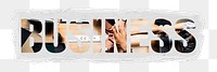 Business png word sticker, hands together for team spirit, ripped paper in transparent background