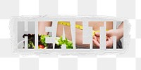 Health png word sticker typography, diet and weight loss, transparent background, torn paper collage element