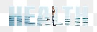 Health png word sticker typography, woman running by the beach, transparent background