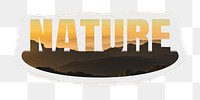 Nature png word sticker, cut out design on ripped paper, transparent background