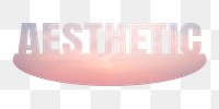 Aesthetic  png word sticker on transparent background 