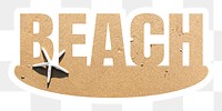 Beach png word sticker, white border typography, transparent background