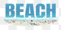 Beach png word sticker on transparent background 