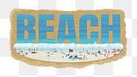 Beach png word sticker, ripped paper, transparent background