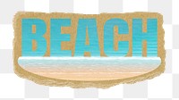 Beach png word sticker, ripped paper, transparent background