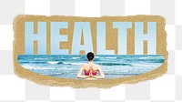 Health png word sticker, ripped paper, transparent background