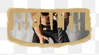 Health png word sticker, ripped paper, transparent background
