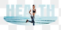 Health png word sticker, woman  running  on transparent background