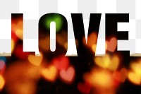 Love word png border sticker, heart bokeh design on torn paper, transparent background