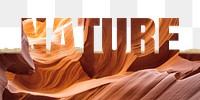 Nature word png border sticker, Antelope Canyon on torn paper, transparent background