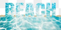 Beach word png border sticker, sea design on torn paper, transparent background