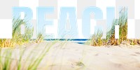 Beach word png border sticker, shoreline design, transparent background