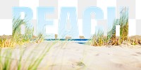 Beach word png border sticker, shoreline design, transparent background